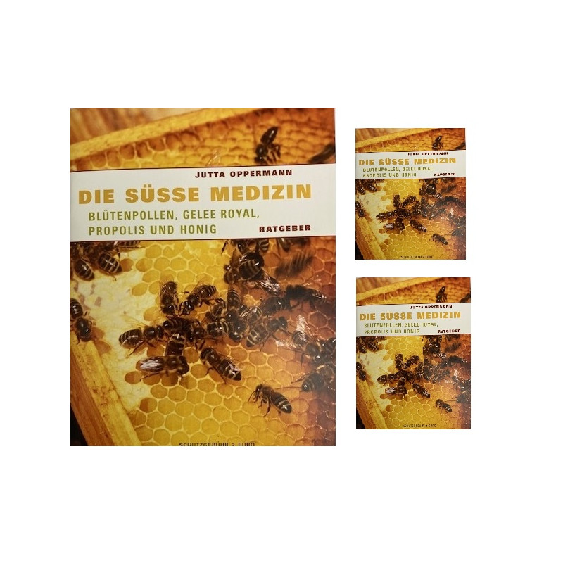 Ratgeber Buch "Die Süße Medizin" , Blütenpollen , Gelee Royal, Propolis und Honig.